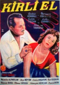 "Kirli El" movie poster, starring Sadan Adanali "Kirli El" movie poster, starring Sadan Adanali